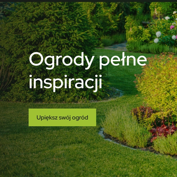 Ogrody pełne inspiracji